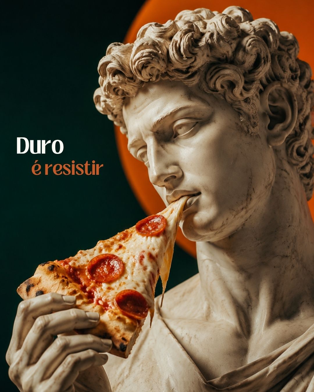Post de pizzaria criado com IA: escultura clássica comendo uma fatia de pizza com a frase Duro é resistir